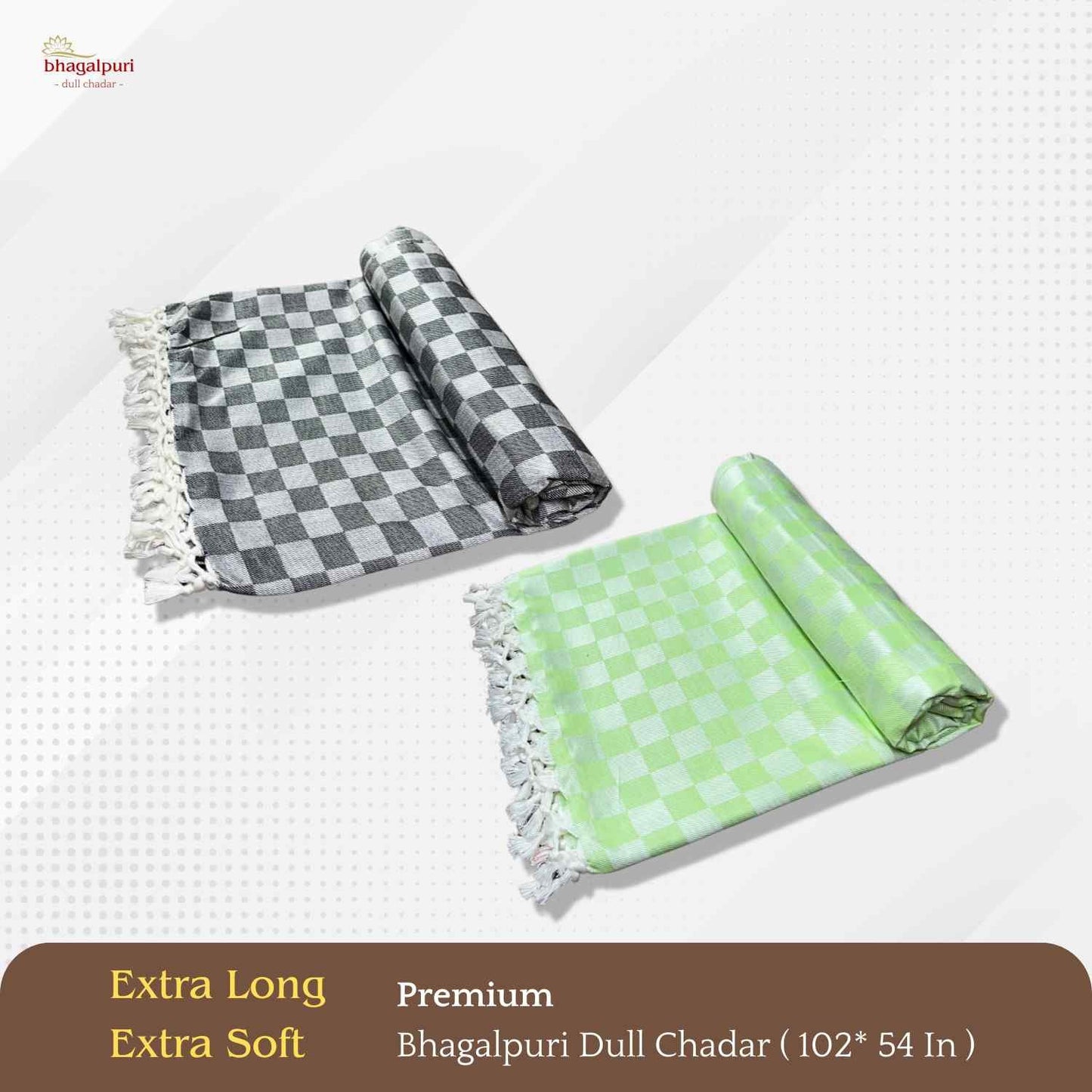 Super Soft & Gentle - Premium Bhagalpuri Dull Chadar Pack of Two | DULL 51 52