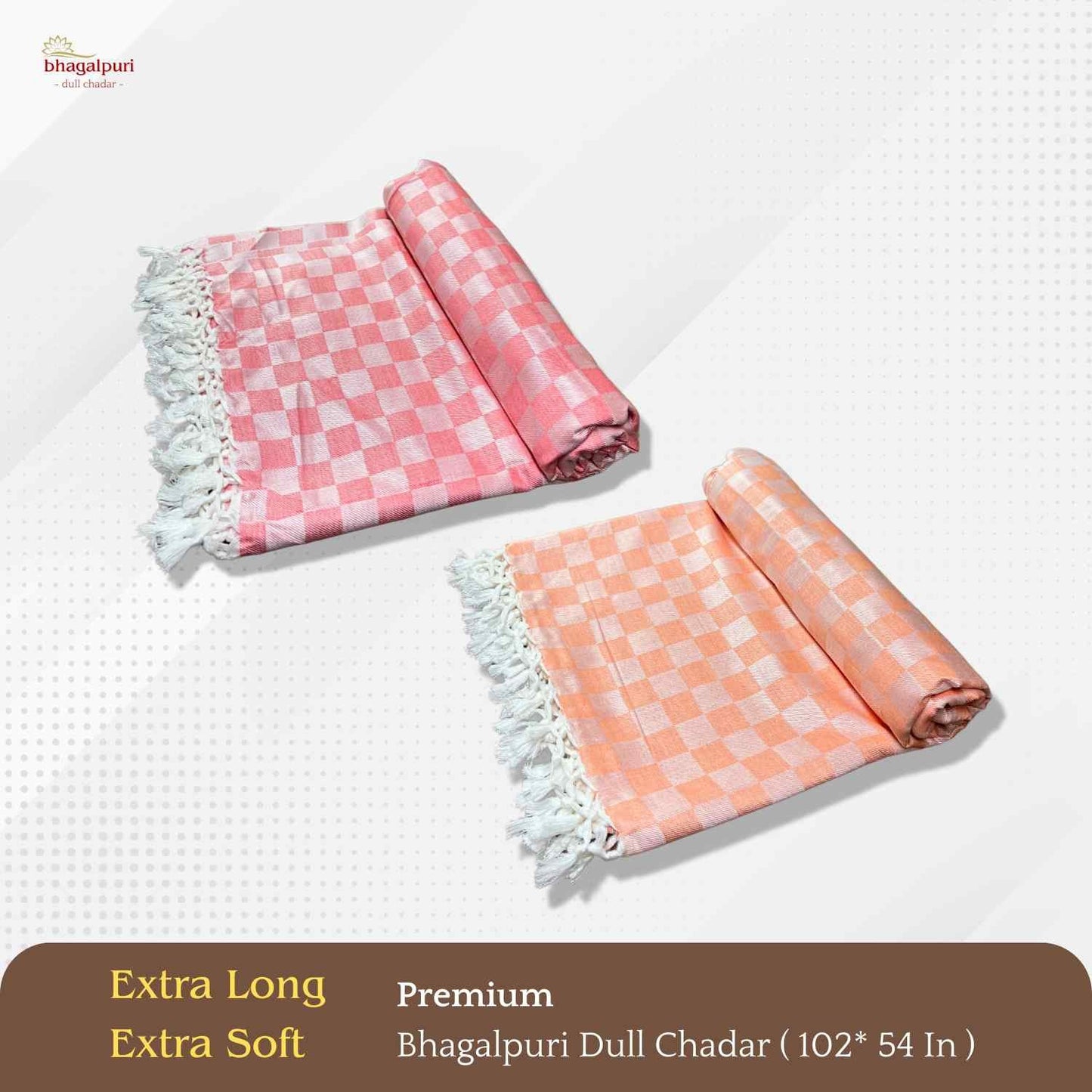 Super Soft & Gentle - Premium Bhagalpuri Dull Chadar Pack of Two | DULL 57 58