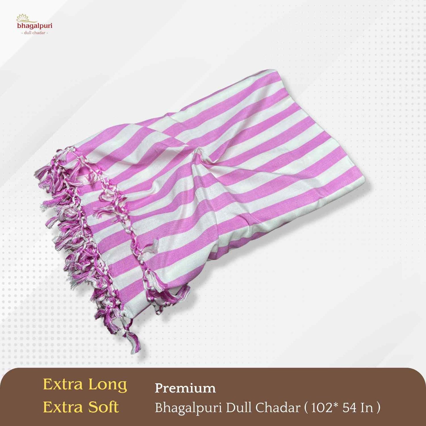 Super Soft - Premium Bhagalpuri Dull Chadar | DULL 62
