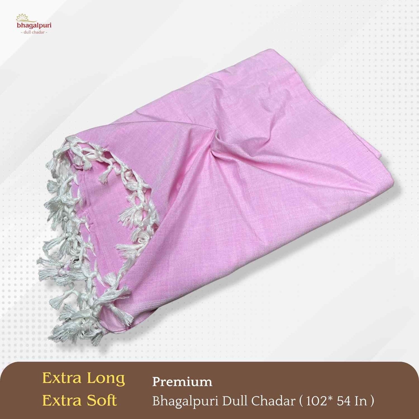 Super Soft - Premium Bhagalpuri Dull Chadar | DULL 66