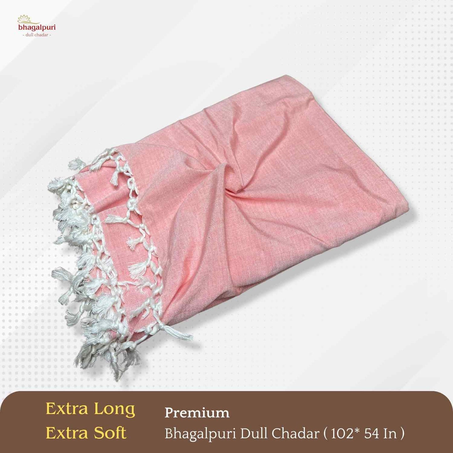 Super Soft - Premium Bhagalpuri Dull Chadar | DULL 67