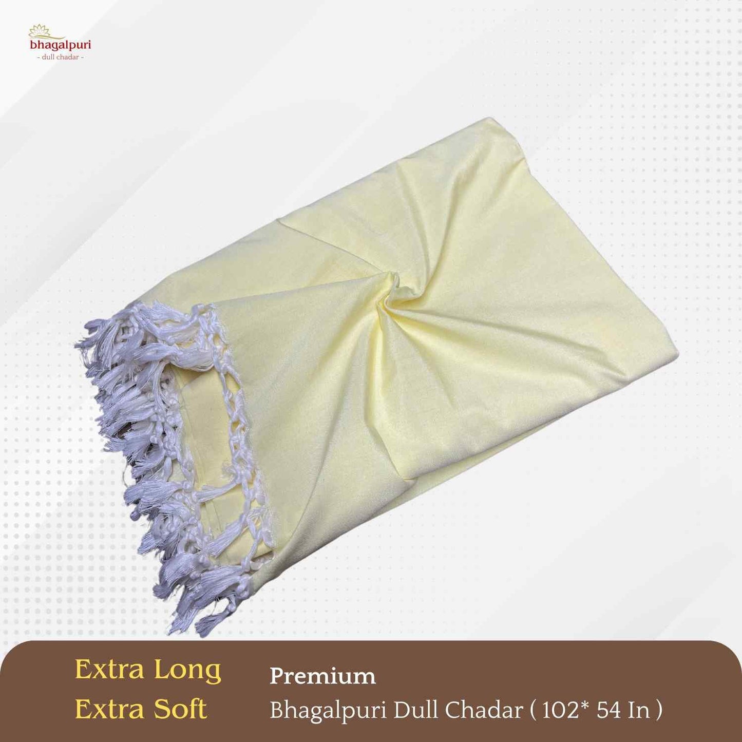 Super Soft - Premium Bhagalpuri Dull Chadar | DULL 68
