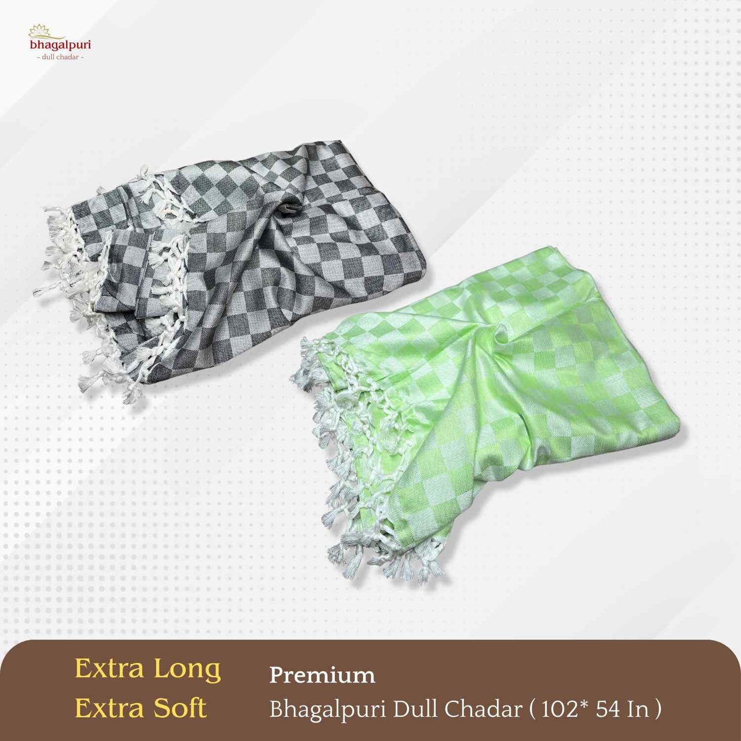 Super Soft & Gentle - Premium Bhagalpuri Dull Chadar Pack of Two | DULL 51 52