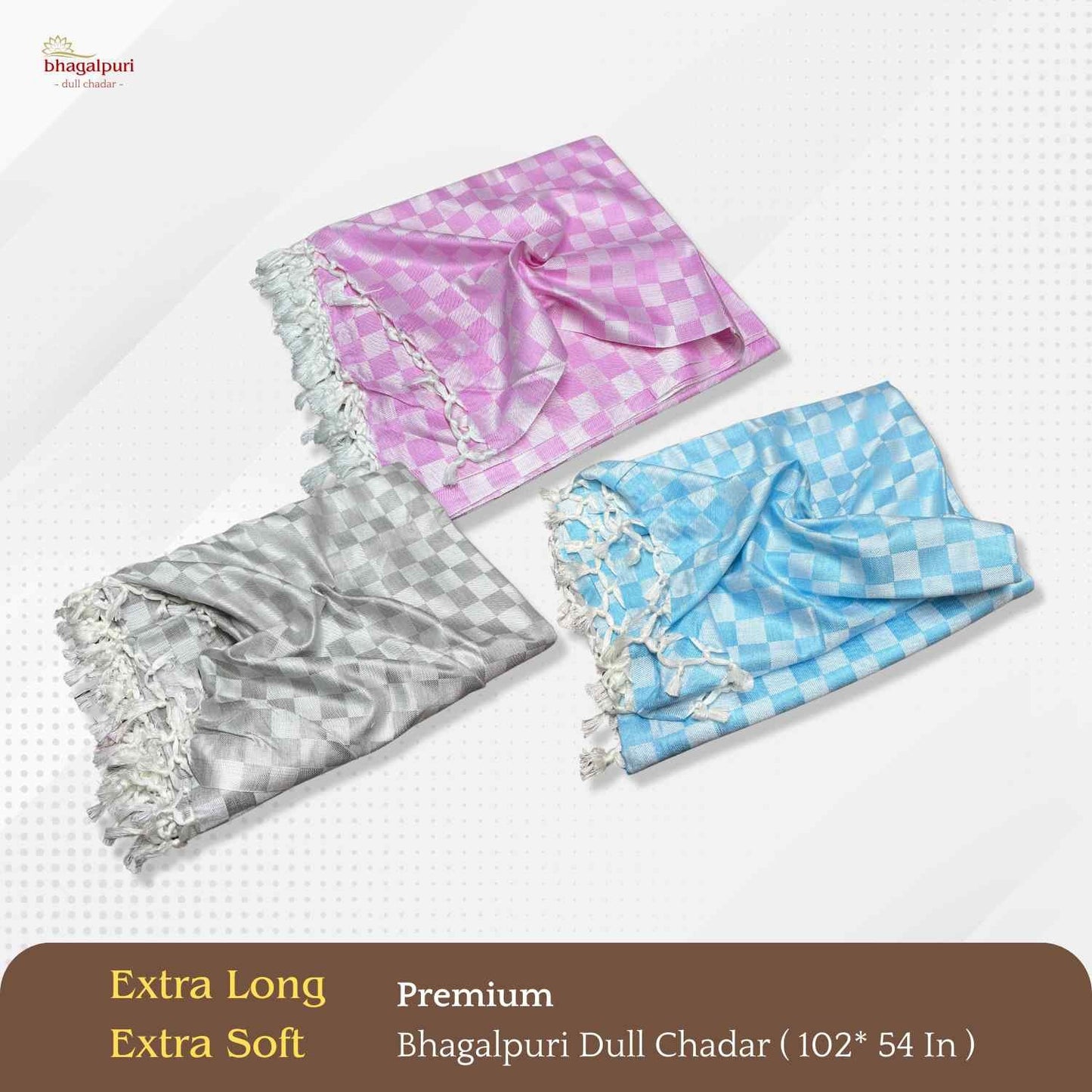 Super Soft & Gentle - Premium Bhagalpuri Dull Chadar Pack of Three | DULL 53 54 55