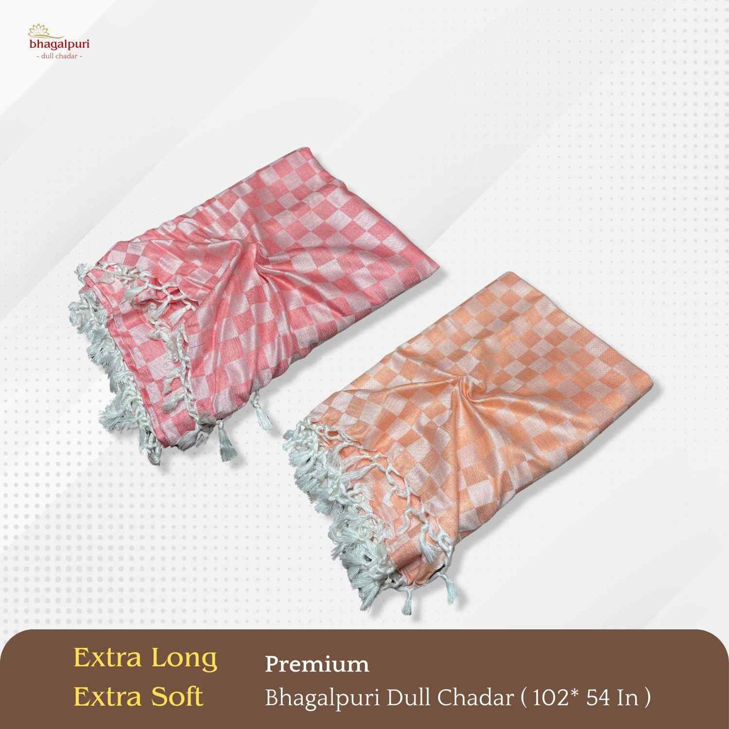 Super Soft & Gentle - Premium Bhagalpuri Dull Chadar Pack of Two | DULL 57 58